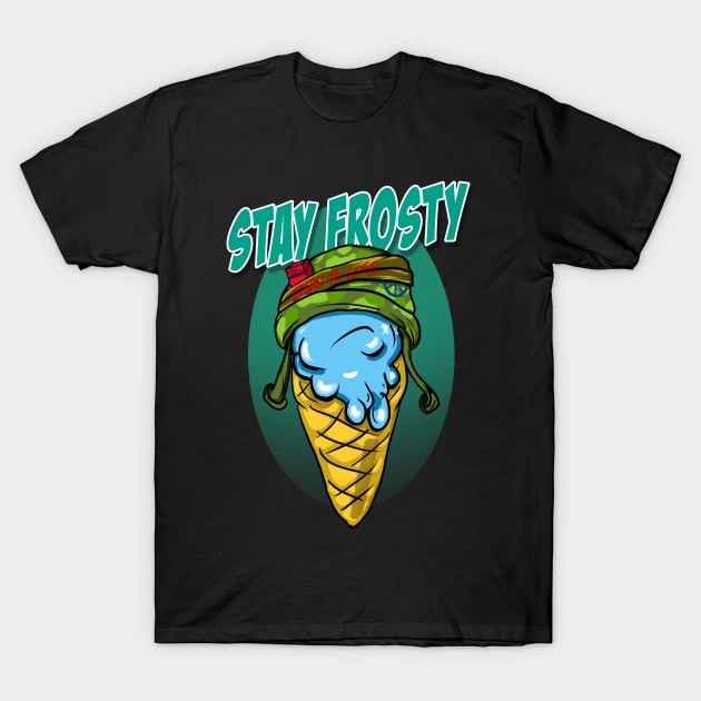 Stay Frosty Homies T-Shirt by silentrob668